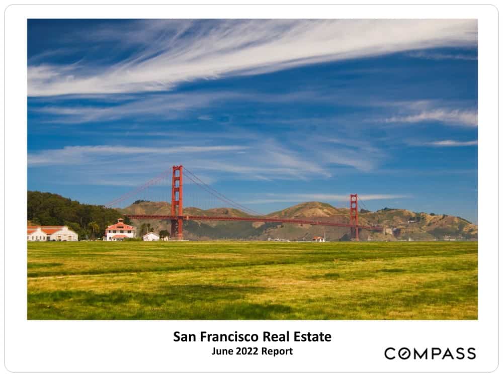 San Francisco Real Estate Market Report - June 2022