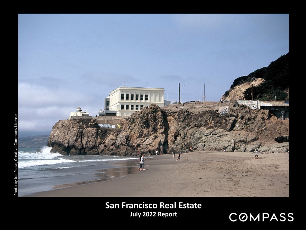 San Francisco Real Estate July 2022 Market Report